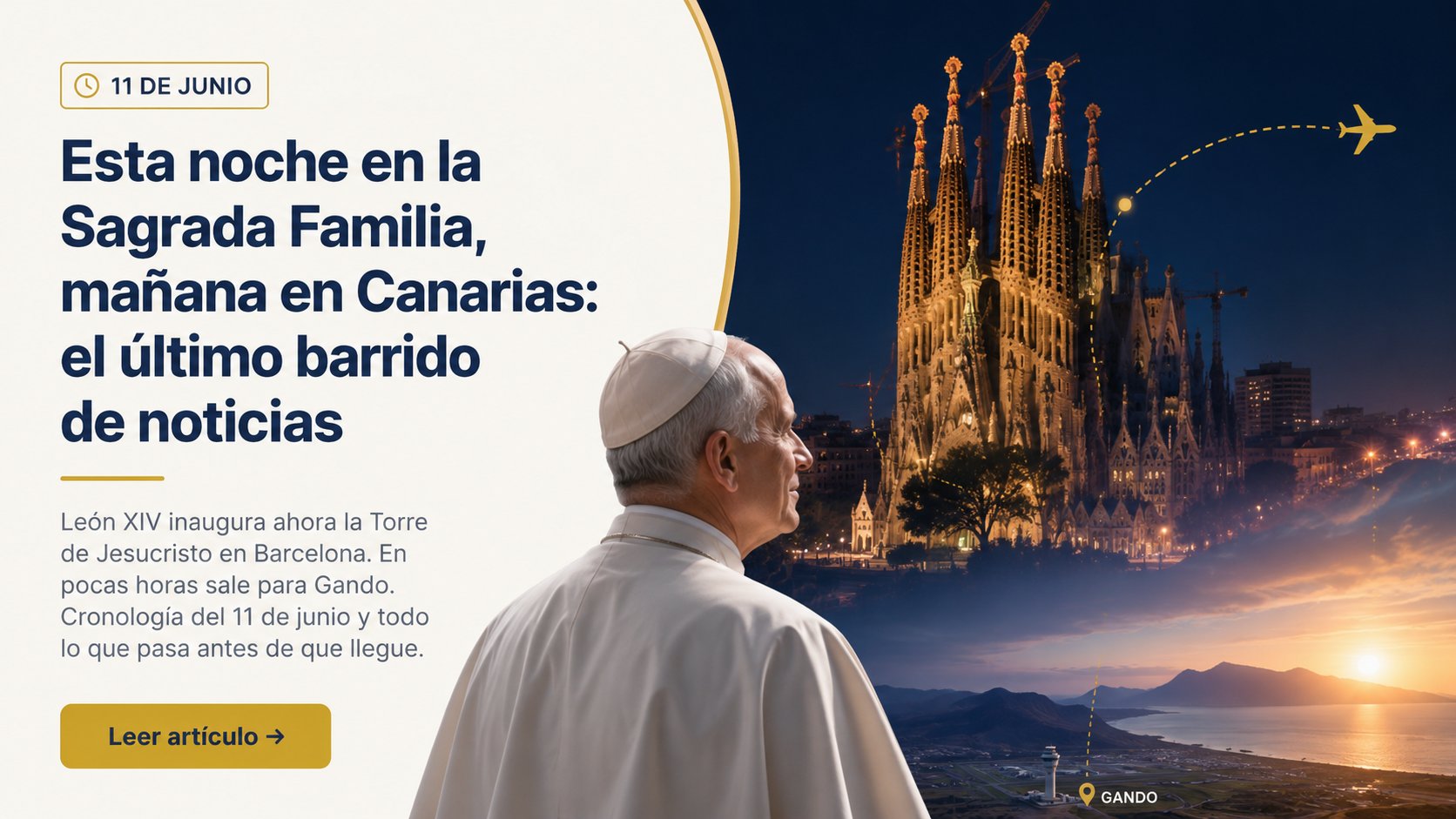 El Papa llega mañana a Gran Canaria: todo lo que pasa el 11 de junio hora a hora